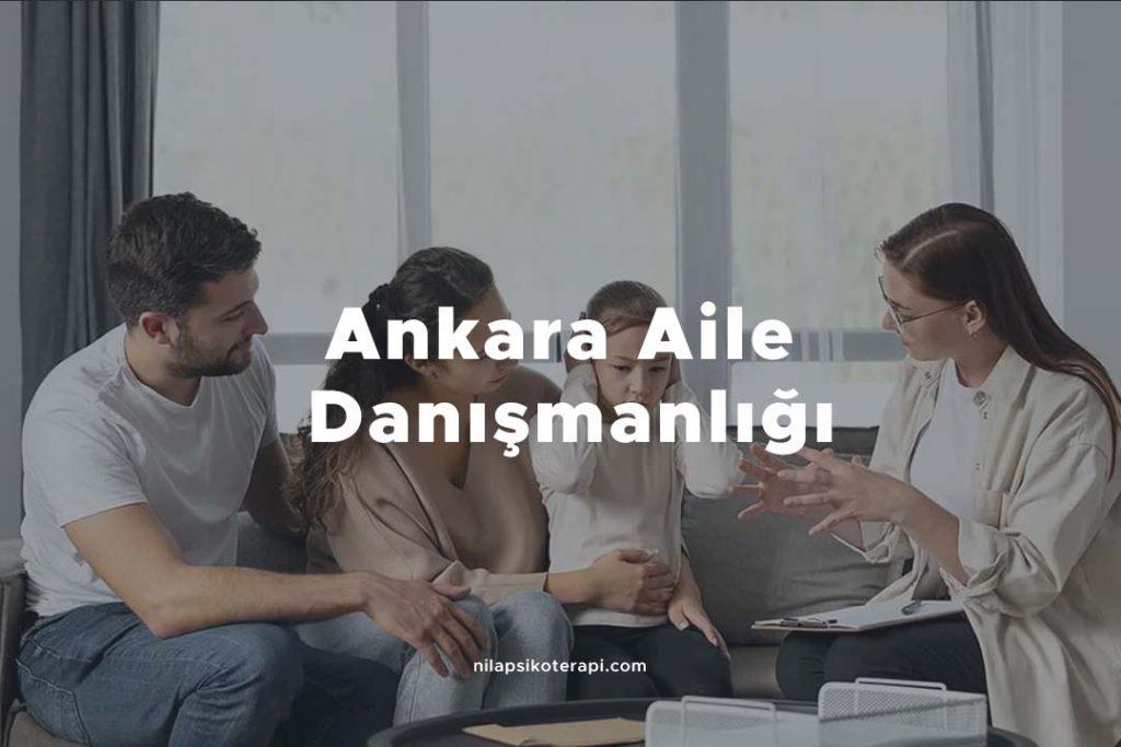 Ankara Aile Danışmanlığı