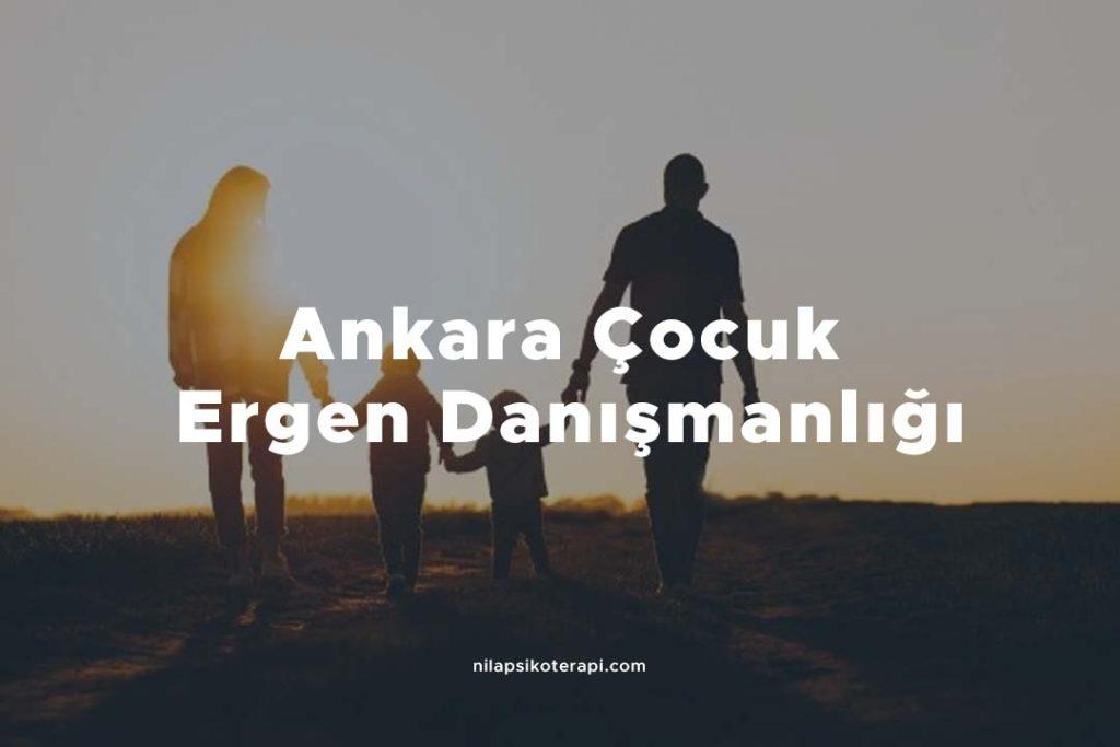 Ankara Çocuk Ergen Danışmanlığı