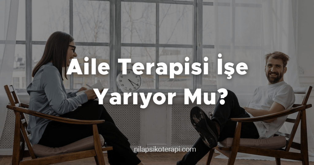 Aile Terapisi İşe Yarıyor Mu